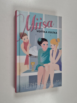 Henna Helmi Heinonen : Miisa voittaa kultaa