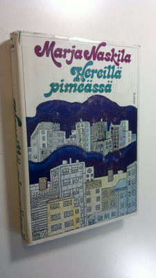 Marja Naskila : Hereillä pimeässä