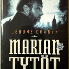 [Kirja] JEROME CHARYN: MARIAN TYTÖT - pikkukuva 1