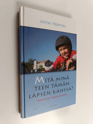 Janne Viljamaa : Mitä minä teen tämän lapsen kanssa : haa...