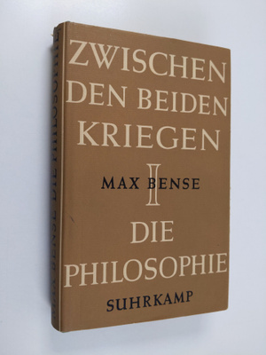Max Bense : Die Philosophie