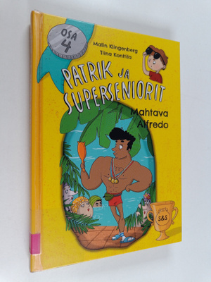 Malin Klingenberg : Patrik ja superseniorit 4 : Mahtava A...
