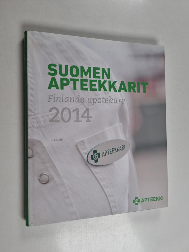 Suomen apteekkarit 2014 = Finlands apotekare 2014