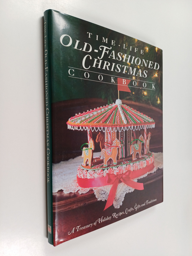Time-Life Books : Time-Life Old-fashioned Christmas Cookbook