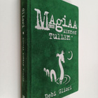 Debi Gliori : Magiaa mennen tullen - pikkukuva 1