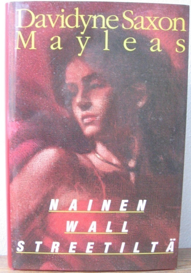 Davidyne Saxon Mayleas: Nainen Wall Streetiltä, KKK 1988.