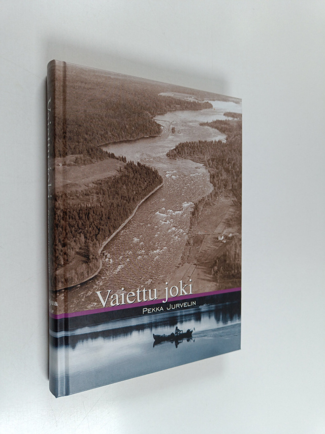 Pekka Jurvelin : Vaiettu joki (signeerattu, tekijän omiste)