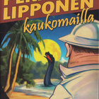 Pekka Lipponen kaukomailla - pikkukuva 1