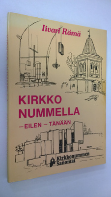 Iivari Rämä : Kirkko nummella : eilen - tänään