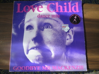 Goodbye Mr MacKenzie: Love Child maxisingle vinyyli
