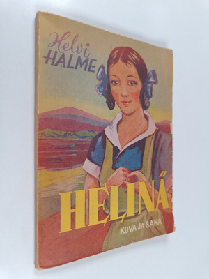 Helvi Halme : Helinä (signeerattu)