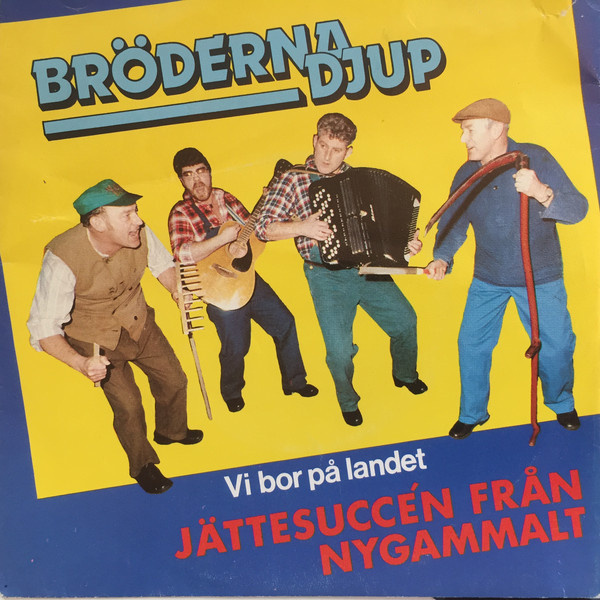 7” SINGLE Bröderna Djup - Vi Bor På Landet