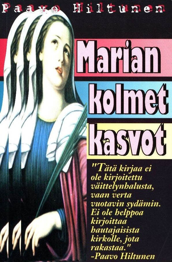 Paavo Hiltunen : Marian kolmet kasvot