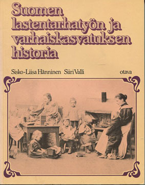 Suomen lastentarhatyön ja varhaiskasvatuksen historia