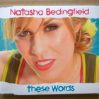 Natasha Bedingfield - These Words CDS - pikkukuva 1