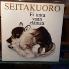 SEITAKUORO Ei unta vaan elämää Seitalp 1 1982 - pikkukuva 1