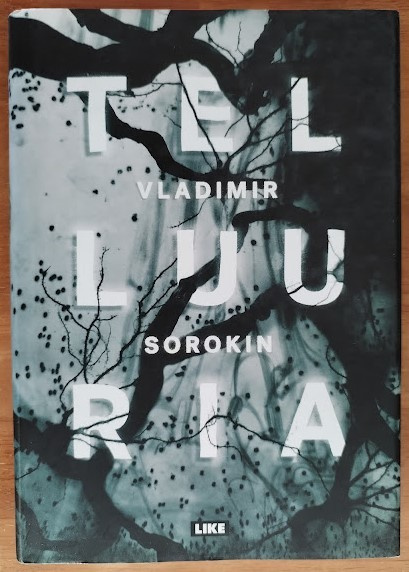 Vladimir Sorokin: Telluuria