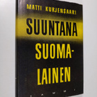 Matti Kurjensaari : Suuntana suomalainen - pikkukuva 1