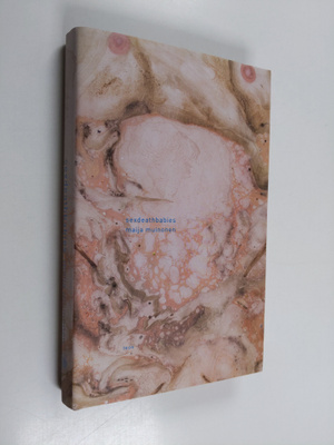 Maija Muinonen : Sexdeathbabies