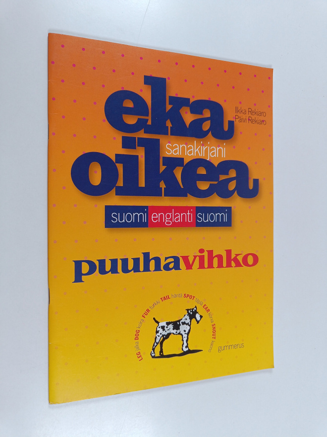 Ilkka Rekiaro : Eka oikea -sanakirjan puuhavihko : harjoi...