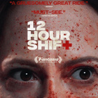 12 Hour Shift	(78 126)	UUSI	-FI-	nordic,	BLU-RAY			2020 - pikkukuva 2