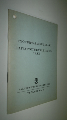 Työturvallisuuslaki : laivatyöturvallisuuslaki