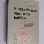 Päivi Heikkilä-Halttunen : Kuokkavieraasta oman talon hal... - pikkukuva 1
