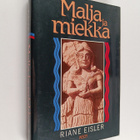 Riane Eisler : Malja ja miekka : historiamme ja tulevaisu... - pikkukuva 1