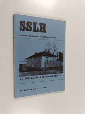 J.V. Snellman ja sanomalehdistö : Kuopiossa 6. ja 7.2.198...