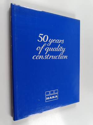Liisa (toim.) Hämäläinen : 50 years of quality construction