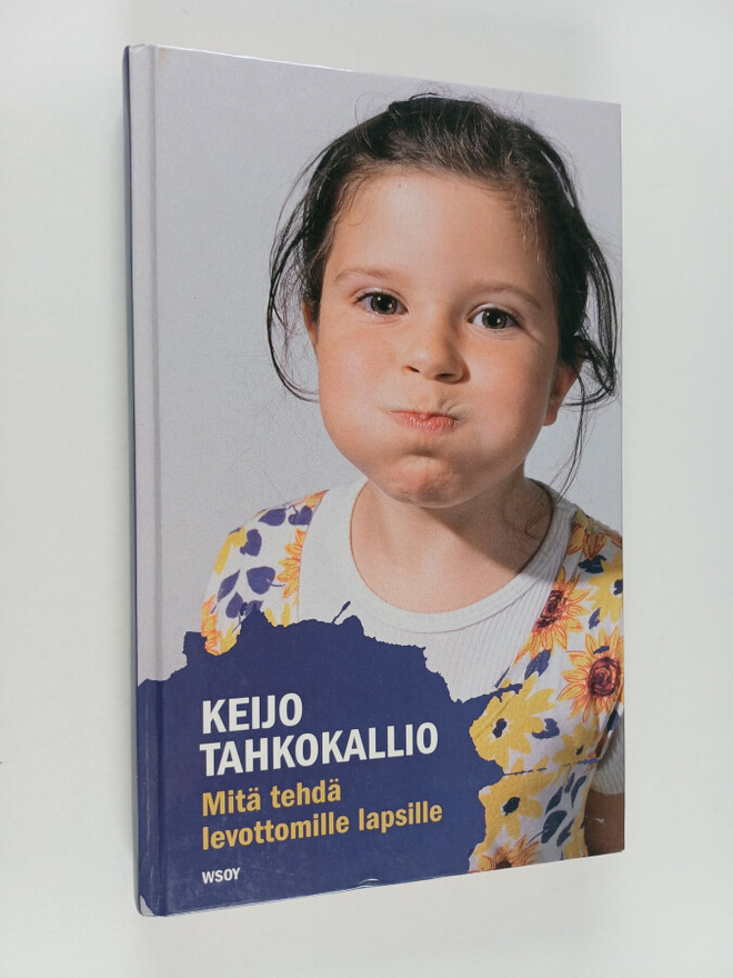 Keijo Tahkokallio : Mitä tehdä levottomille lapsille