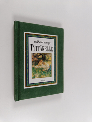 Rakkaita sanoja tyttärelle