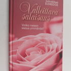 John Eldredge ym. : Valloittava salaisuus : voiko naisen ... - pikkukuva 1
