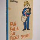 Barbro Lindgren : Kun Kalle sai pikkusiskon - pikkukuva 1