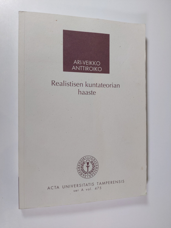 Ari-Veikko Anttiroiko : Realistisen kuntateorian haaste :...