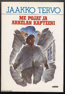 Tervo, Jaakko: Me pojat ja Arkelan kapteeni (1985)