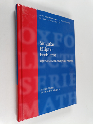 Marius Ghergu ym. : Singular Elliptic Problems - Bifurcat...