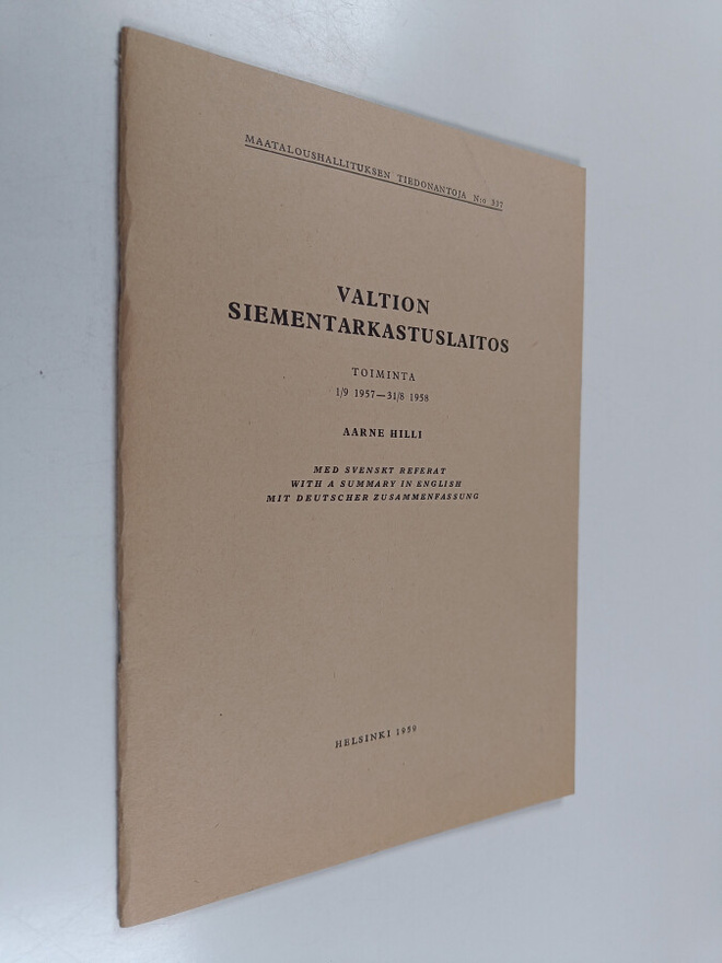 Aarne Hilli : Valtion siementarkastuslaitos - toiminta 1/...