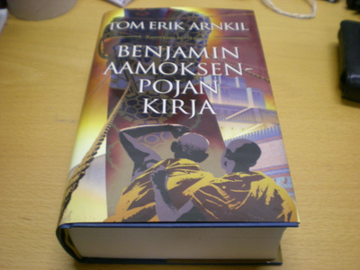 Tom Erik Arnkil: Benjamin Aamoksenpojan kirja - Kuninkaan ko
