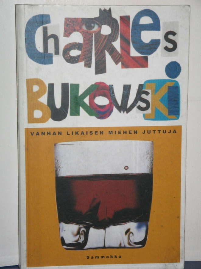 Charles Bukowski : VANHAN LIKAISEN MIEHEN JUTTUJA
