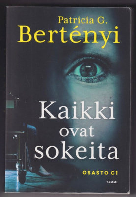 Patricia G. Bertényi: Kaikki ovat sokeita