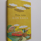 Petja Lähde : Ilon kaava - pikkukuva 1