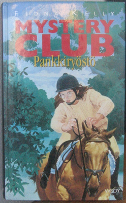 Fiona Kelly: Pankkiryöstö, Wsoy 1999. 187 s.