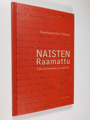 Naisten Raamattu : tätä kertomusta en unohda