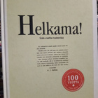 HELKAMA  -  SATA VUOTTA MAINONTAA ( SIS POSTIKULU) - pikkukuva 1