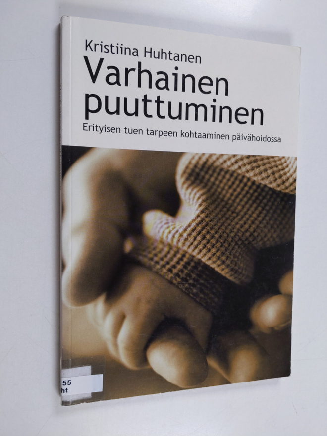 Kristiina Huhtanen : Varhainen puuttuminen : erityisen tu...