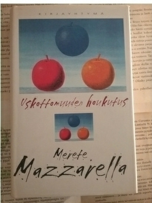 Merete Mazzarella - Uskottomuuden houkutus (sid.)