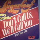 SUGARLOAF / J.CORBETTA :: DON'T CALL US, WE'LL CALL YOU : 7" - pikkukuva 1