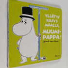 Riina Kaarla : Yllätys kasvimaalla, Muumipappa! - pikkukuva 1