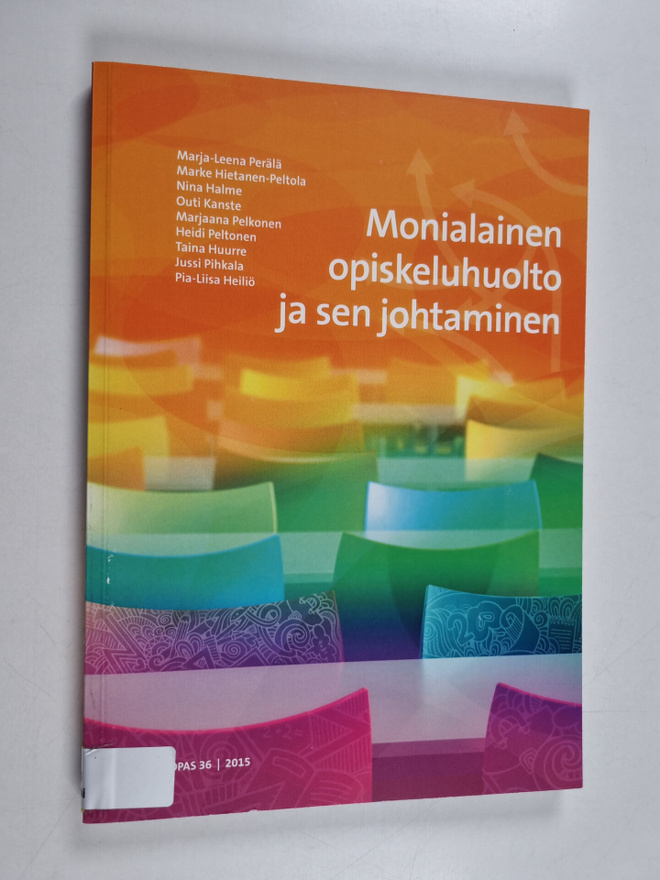 Monialainen opiskeluhuolto ja sen johtaminen